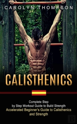 Bertrand.pt - Calisthenics: Complete Step By Step Work