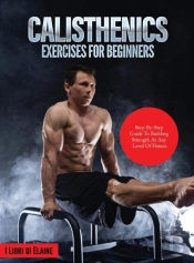 Calisthenics Exercises For Beginners