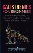 Calisthenics For Beginners