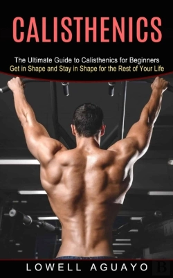 Bertrand.pt - Calisthenics: The Ultimate Guide To Cali