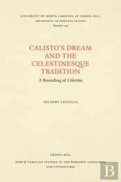 Calisto'S Dream And The Celestinesque Tradition
