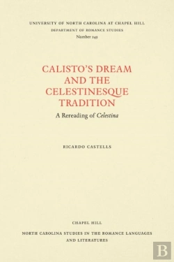 Bertrand.pt - Calisto'S Dream And The Celestinesque Tradition