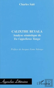 Calixthe Beyala : Analyse Sémiotique De 'Tu T'Appelleras Tanga'