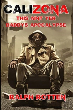 Bertrand.pt - Calizona: This Ain'T Yer Daddy'S Apocaly
