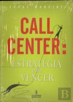 Call Center: Estratégia para Vencer