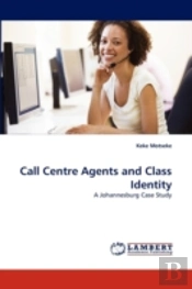 Call Centre Agents And Class Identity