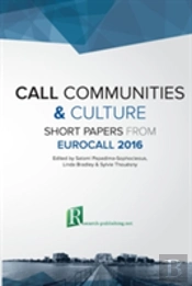 Call Communities And Culture - Short Papers From Eurocall