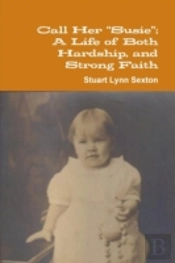 Call Her 'Susie'; A Life Of Both Hardship, And Strong Faith