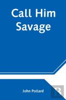 Call Him Savage