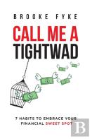 Call Me A Tightwad