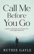 Call Me Before You Go