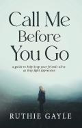 Call Me Before You Go