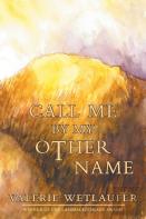 Call Me By My Other Name