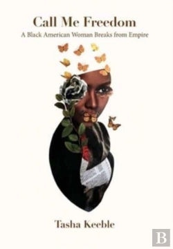 Bertrand.pt - Call Me Freedom: A Black American Woman