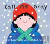 Call Me Gray