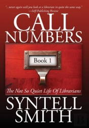 Call Numbers: The Not So Quiet Life Of L