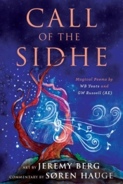 Call Of The Sidhe: Magical Poems By Wb Y
