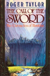 Call Of The Sword [Chronicles Of Hawklan #1]