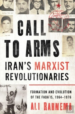 Bertrand.pt - Call To Arms: Iran'S Marxist Revolutionaries