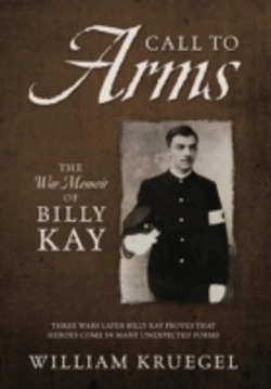 Bertrand.pt - Call To Arms: The War Memoir Of Billy Kay
