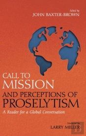 Call To Mission And Perceptions Of Proselytism