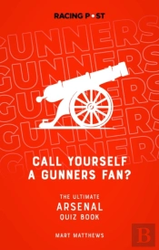 Call Yourself A Gunners Fan?
