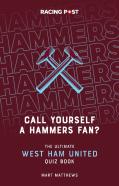Call Yourself A Hammers Fan?