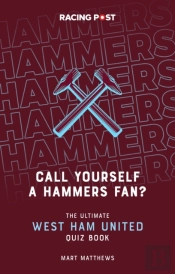 Call Yourself A Hammers Fan?