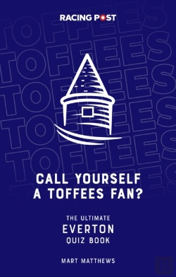 Bertrand.pt - Call Yourself A Toffees Fan?