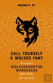 Call Yourself A Wolves Fan?