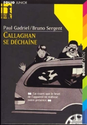Callaghan Se Déchaîne