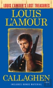 Callaghen (Louis L'Amour'S Lost Treasures)