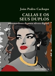 Callas e os Seus Duplos