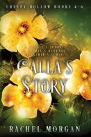 Calla'S Story (Creepy Hollow Books 4, 5 & 6)