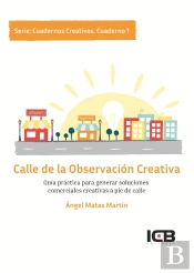 Calle De La Observación Creativa. Cuaderno 1