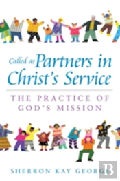 Called As Partners In Christ'S Service