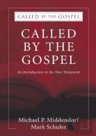 Called By The Gospel