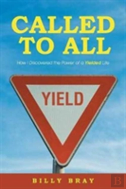 Bertrand.pt - Called To All: How I Discovered The Power Of A Yielded Life