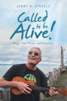 Called To Be Alive!