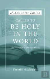 Called To Be Holy In The World