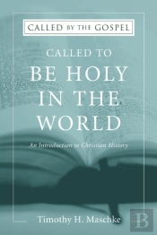 Called To Be Holy In The World