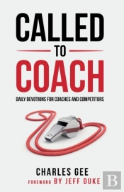 Called To Coach: Daily Devotions For Coa