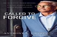 Called To Forgive Â€“ The Charleston Church Shooting, A Victim`S Husband, And The Path To Healing And Peace