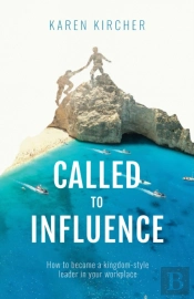 Called To Influence:
