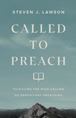 Bertrand.pt - Called To Preach Â€“ Fulfilling The High Calling Of Expository Preaching