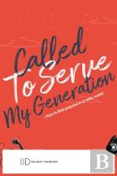 Called To Serve My Generation