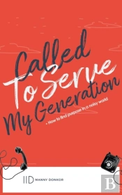 Called To Serve My Generation