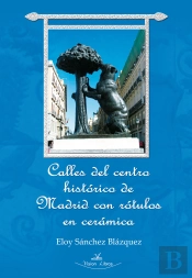 Calles Del Centro Histórico De Madrid Con Rotulos En Cerámica