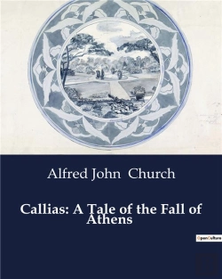 Bertrand.pt - Callias A Tale Of The Fall Of Athens