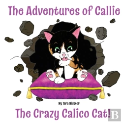 Bertrand.pt - Callie: The Crazy Callico Cat